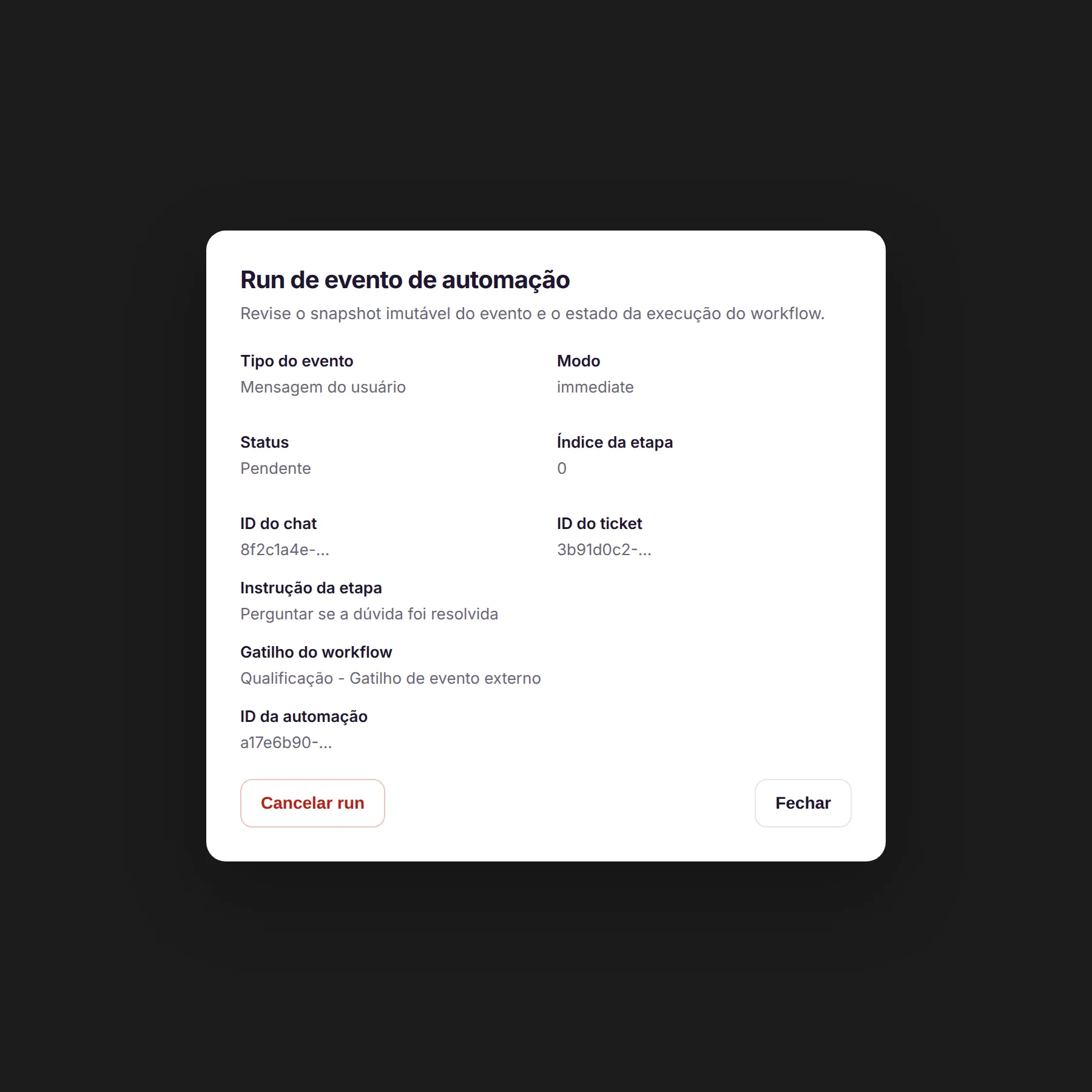 Modal Run de evento de automação com status Pendente e botão Cancelar run