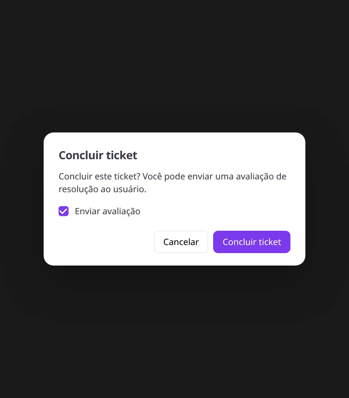 Diálogo Concluir ticket com a opção Enviar avaliação marcada