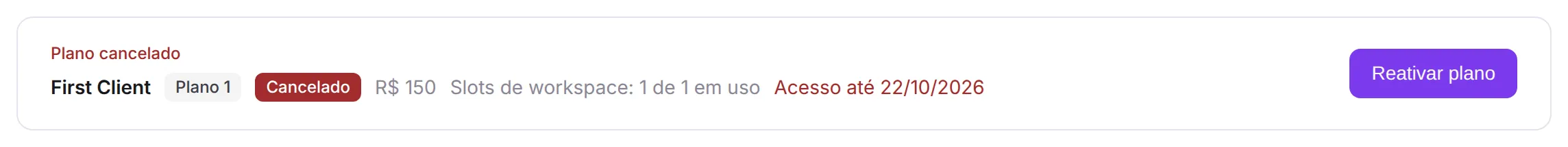Cartão Plano cancelado no Console com badge Cancelado, data Acesso até e botão Reativar plano