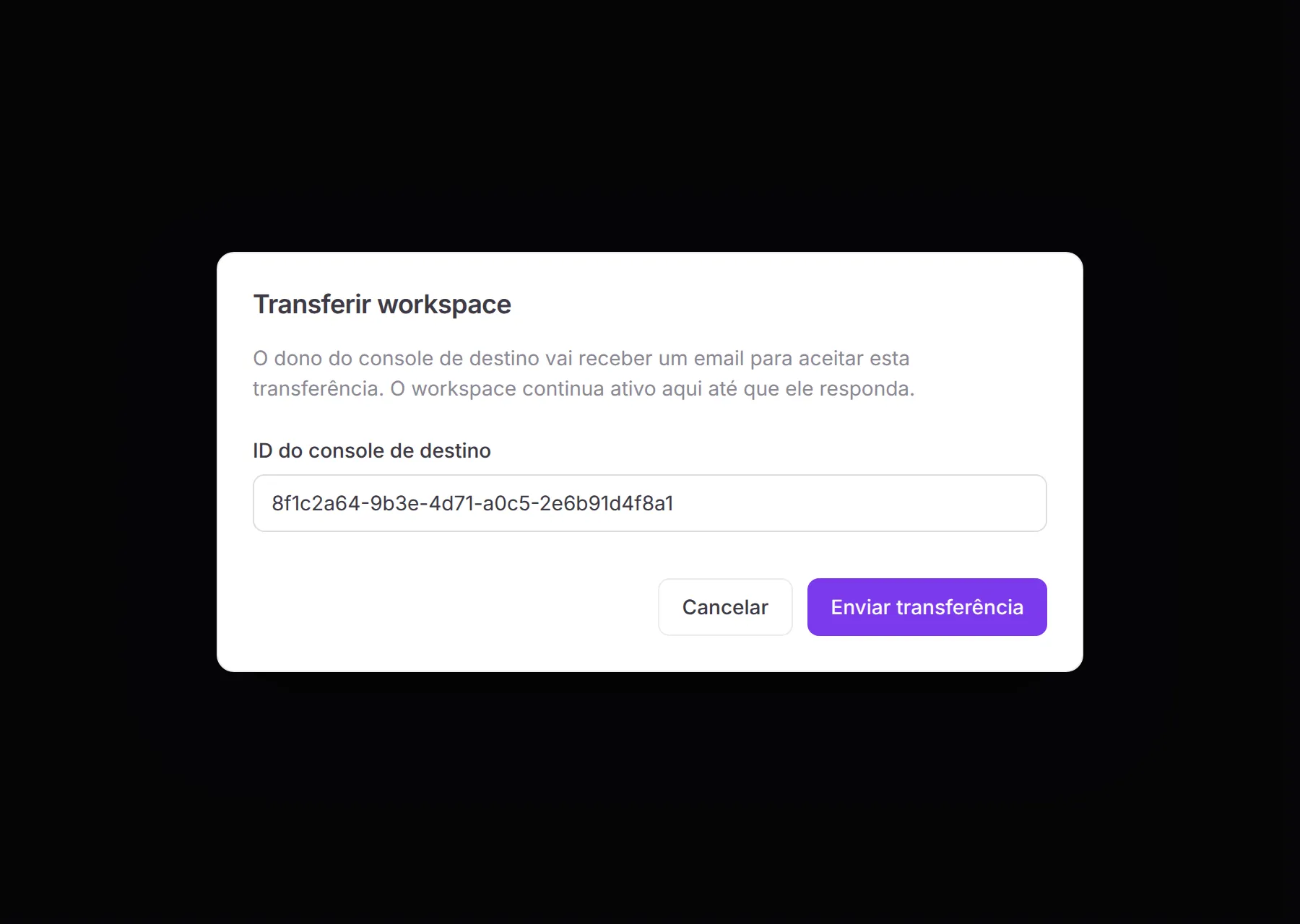 Modal Transferir workspace com o campo ID do console de destino
