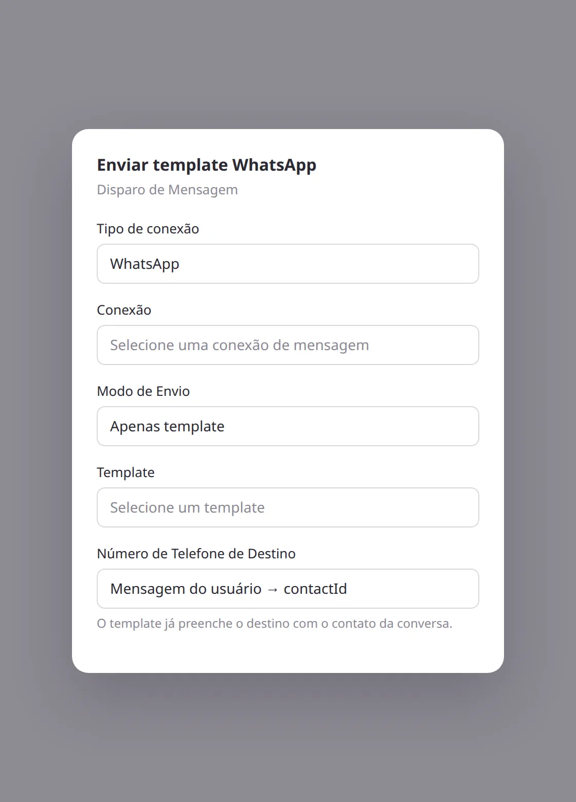 Painel Enviar template WhatsApp com modo Apenas template e destino preenchido